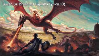 Danza De Dragones Cap 48 Tyrion 10 Voz Humana [upl. by Ardena117]