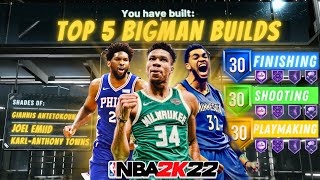 TOP 5 BEST BIG MAN BUILDS on NBA 2K22 Best RARE and OVERPOWERED builds 2k22 Current Gen [upl. by Bennir]