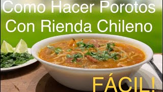 Como cocinar Porotos con Riendas Chileno [upl. by Eelam]