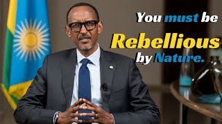 I have almost by Nature become rebellious  President Paul Kagame [upl. by Kries]