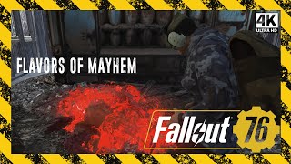 Flavors of Mayhem  Fallout 76 Gameplay 4K Ep 12 No commentary [upl. by Baptiste]