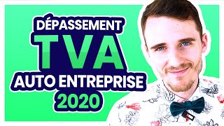 Dépassement TVA Auto Entrepreneur  Micro entrepreneur 2020 🤯 TVA Freelance Graphiste Développeur [upl. by Marianna261]