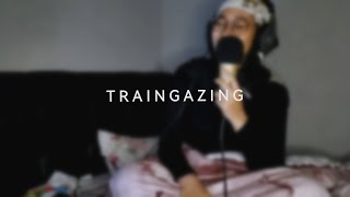 TRAINGAZING  SAM WILLS ft HONEY MOONCIE cover [upl. by Platus]