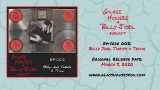 Episode 002  Billy Joel Tidbits amp Trivia  Glass Houses  A Billy Joel Podcast [upl. by Saum]