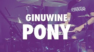 GINUWINE  PONY  DRUM COVER  ADVENTURE DRUMS [upl. by Jahncke237]