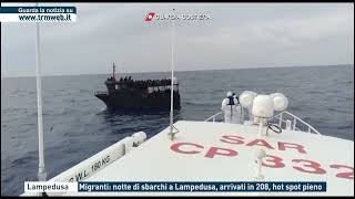 Lampedusa  Migranti notte di sbarchi a Lampedusa arrivati in 208 hot spot pieno [upl. by Aknaib]