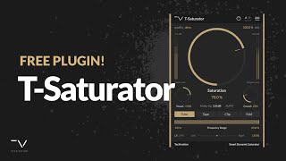 NEW FREE PLUGIN OUT Techivation TSaturator [upl. by Humphrey]