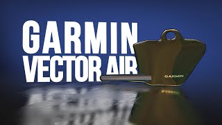 THE VECTOR AIR  Future Affordable Power Meter amp Aerometer From Garmin [upl. by Julian226]