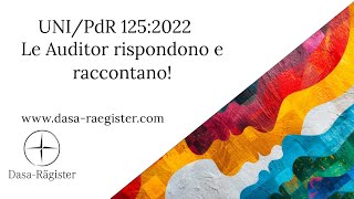 UNIPdR 1252022 Le Auditor rispondono e raccontano [upl. by Vinna]