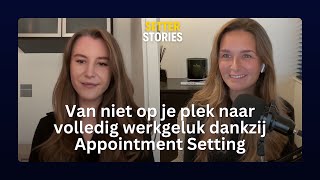 Van Fulltime Kantoorbaan Naar Volledig Online Werken Dankzij Appointment Setting [upl. by Millar]