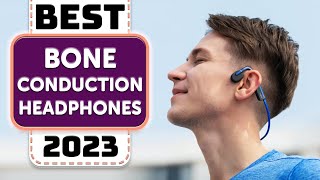 Top 10 Best Bone Conduction Headphones in 2023 [upl. by Bokaj]