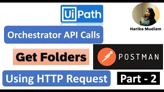 How to Get all the Folders by Orchestrator API Calls using HTTP Request  Part 2 [upl. by Adirem]