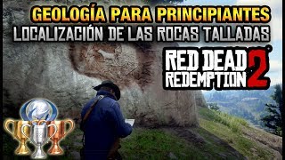 LOCALIZACIÓN DE LAS ROCAS TALLADAS  GEOLOGIA PARA PRINCIPIANTES  RED DEAD REDEMPTION II RDR2 [upl. by Atilrac609]