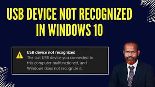 How to Fix USB Device Not Recognized in Windows 10 [upl. by Stillmann558]