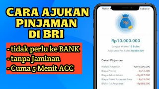 cara ajukan pinjaman BRI tanpa Ke BANK langsung cair [upl. by Vito78]