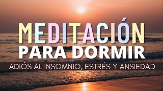 MEDITACIÓN GUIADA PARA DORMIR PROFUNDAMENTE  DUERME RÁPIDO CON ESTA RELAJACIÓN PARA EL INSOMNIO [upl. by Ycram490]