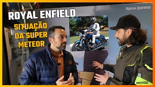 Entregas da Super Meteor  expansão da rede Royal Enfield  ENTREVISTA [upl. by Gnous390]