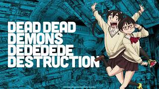 Dead Dead Demons DeDeDeDe Destruction EP 16 Insert Song Dempagumi  Ashita Chikyu ga Konagona [upl. by Zahc132]