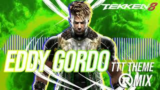 Tekken 8  Eddy Gordo TTT Theme ReMix [upl. by Ahtenek]