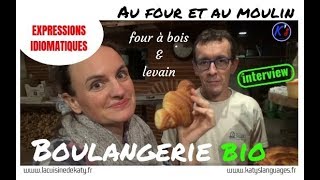 Boulangerie française traditionnelle  Expressions idiomatiques  Interview intermédiaire Avancé [upl. by Nnyw]