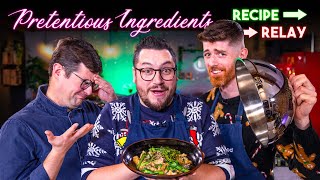 quotPRETENTIOUS INGREDIENTSquot RECIPE RELAY CHALLENGE  PASS IT ON S2 E30  Sorted Food [upl. by Biagi]