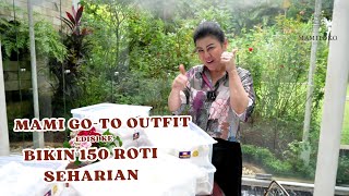 MAMITOKO BIKIN 150 ROTI SEHARIAN [upl. by Clarice]