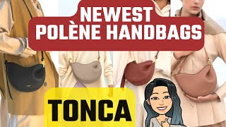 TONCA NEWEST POLÈNE PARIS HANDBAG 🌸🌸🌸 POLÈNE Bag NEW POLÈNE Bags  Luxury Handbag Alternatives [upl. by Isdnil792]