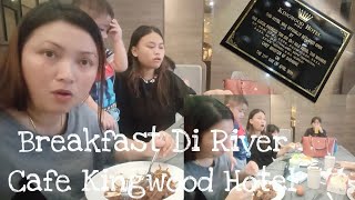 Breakfast Di River Cafe Kingwood Hotel Sibu [upl. by Mercer]