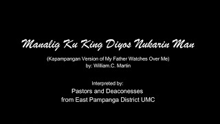 My Father Watches Over Me Manalig Ku King Diyos Nukarin Man [upl. by Sylvia]