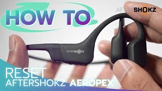 How To Reset Aftershokz Aeropex By Soundproofbros [upl. by Iramaj]