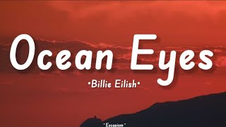 Billie Eilish  Ocean Eyes Lyrics [upl. by Assej]