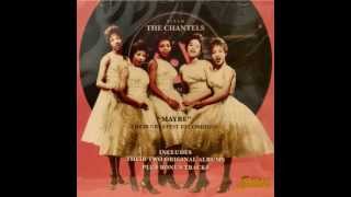 Maybe  The Chantels HQ Audio [upl. by Udale]