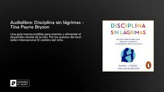 Audiolibro Disciplina sin lÃ¡grimas  Tina Payne Bryson [upl. by Eiralih]