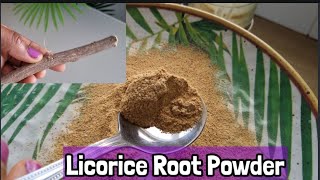 How to Make MulethiLicorice Powder at Home For Skin Whitening Weight Loss and Other Benefits [upl. by Patsy]