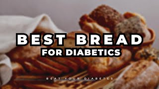 This Is The Best Bread For Diabetics [upl. by Joell]