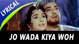 Jo Wada Kiya Woh Nibhana Padega Full Song With Lyrics  Mohammed Rafi Lata Mangeshkar  Taj Mahal [upl. by Olpe]