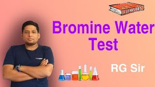 Bromine Water Test  Test for Unsaturation  Practical Organic Chemistry  IITJEE  NEET  RG Sir [upl. by Oiludbo408]