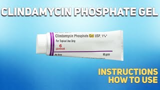 Clindamycin phosphate topical gel how to use Uses Dosage Side Effects Contraindications [upl. by Aeriela355]