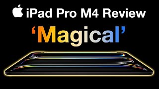 This iPad is MAGICAL  M4 iPad Pro Review [upl. by Laen]