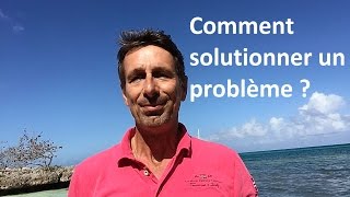 Comment solutionner un problème [upl. by Enialahs817]