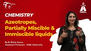 Azeotropes Partially Miscible amp Immiscible liquids  Chemistry  S Chand Academy [upl. by Devland]