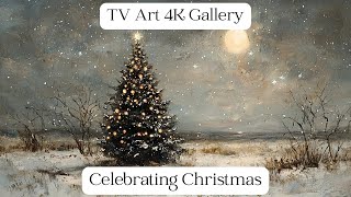 Celebrating Christmas  Art Slideshow For Your TV  12 Scenes  4K TV Wallpaper  Frame TV [upl. by Danielle775]