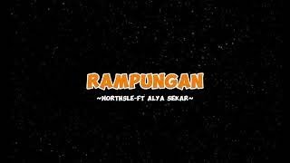 RampunganNorthsle Ft Alya Sekar [upl. by Eimmac]