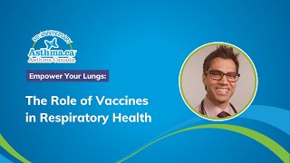 Vaccines in Respiratory Health with Dr Samir Gupta  Asthma Canada [upl. by Sheya40]