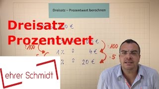 Dreisatz  Prozentwert berechnen  Prozentrechnung  Mathematik  Lehrerschmidt [upl. by Yort]