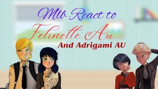 Mlb  Season 4 react to Felinette and Adrigami AU  Requested Very Late and very long Part 3 [upl. by Seldun]