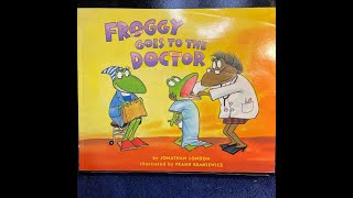 Froggy goes to the Doctor [upl. by Noseyt]