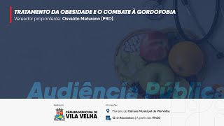 Audiência Pública Tratamento da Obesidade e o Combate à Gordofobia [upl. by Vanhomrigh]