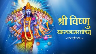 श्री विष्णु सहस्रनाम संपूर्ण  Vishnu Sahasranamam with Lyrics  Vishnu Mantra [upl. by Rodolfo696]