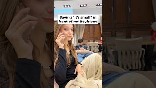 Saying “it’s small” prank on my Boyfriend [upl. by Eelnayr]